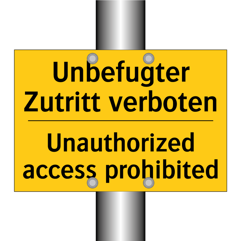 Unbefugter Zutritt verboten - Unauthorized access prohibited