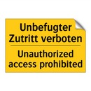 Unbefugter Zutritt verboten - Unauthorized access prohibited