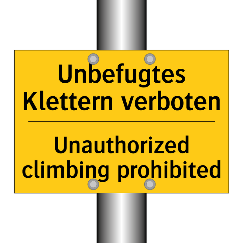Unbefugtes Klettern verboten - Unauthorized climbing prohibited/.../