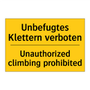 Unbefugtes Klettern verboten - Unauthorized climbing prohibited/.../