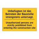 Unbefugten ist das Betreten der /.../ - Unauthorized persons are strictly /.../