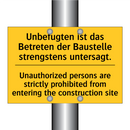 Unbefugten ist das Betreten der /.../ - Unauthorized persons are strictly /.../