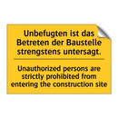 Unbefugten ist das Betreten der /.../ - Unauthorized persons are strictly /.../