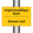 Ungleichmäßiges Dach - Uneven roof