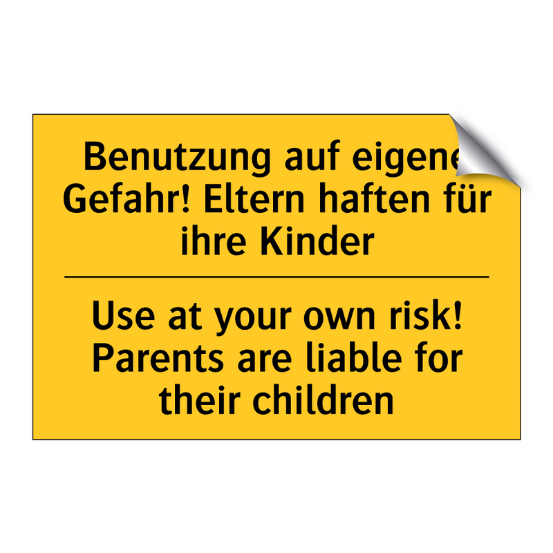 Benutzung auf eigene Gefahr! Eltern /.../ - Use at your own risk! Parents /.../