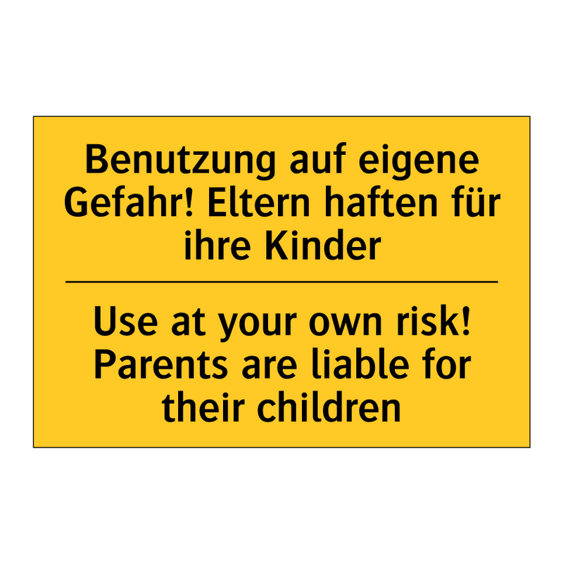 Benutzung auf eigene Gefahr! Eltern /.../ - Use at your own risk! Parents /.../