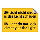 UV-Licht nicht direkt in das Licht /.../ - UV light do not look directly /.../