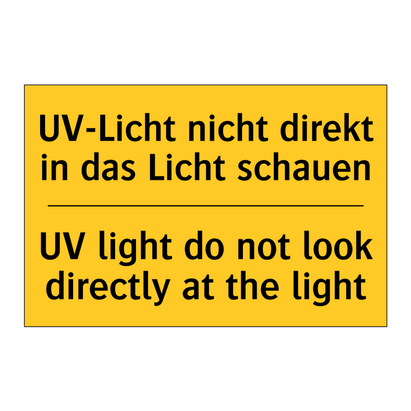 UV-Licht nicht direkt in das Licht /.../ - UV light do not look directly /.../