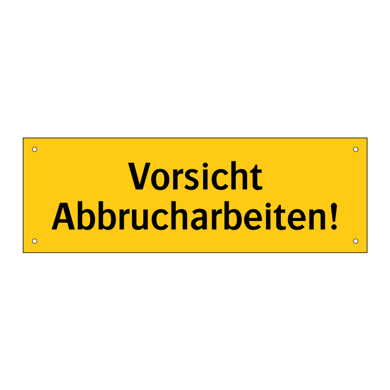 Vorsicht Abbrucharbeiten!