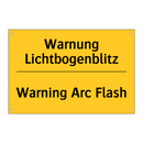Warnung Lichtbogenblitz - Warning Arc Flash