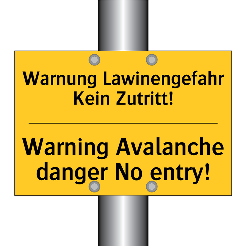 Warnung Lawinengefahr Kein Zutritt!/.../ - Warning Avalanche danger No entry!/.../
