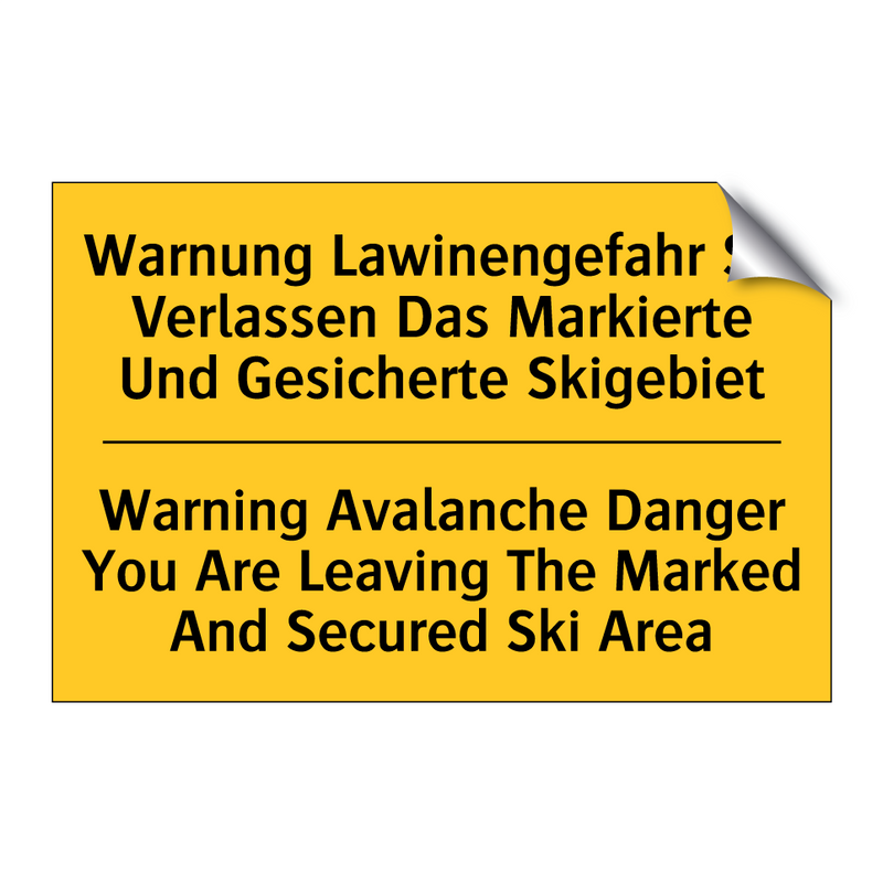 Warnung Lawinengefahr Sie Verlassen /.../ - Warning Avalanche Danger You Are /.../