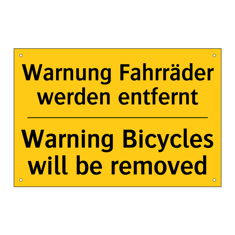 Warnung Fahrräder werden entfernt/.../ - Warning Bicycles will be removed/.../