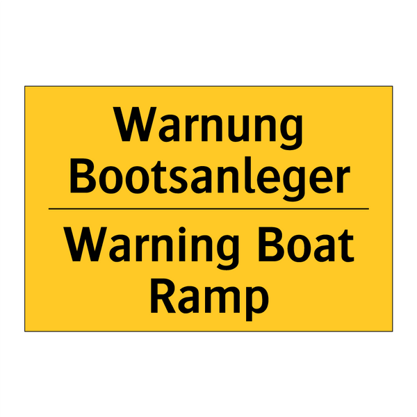 Warnung Bootsanleger - Warning Boat Ramp