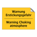 Warnung Erstickungsgefahr - Warning Choking atmosphere