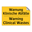 Warnung Klinische Abfälle - Warning Clinical Wastes