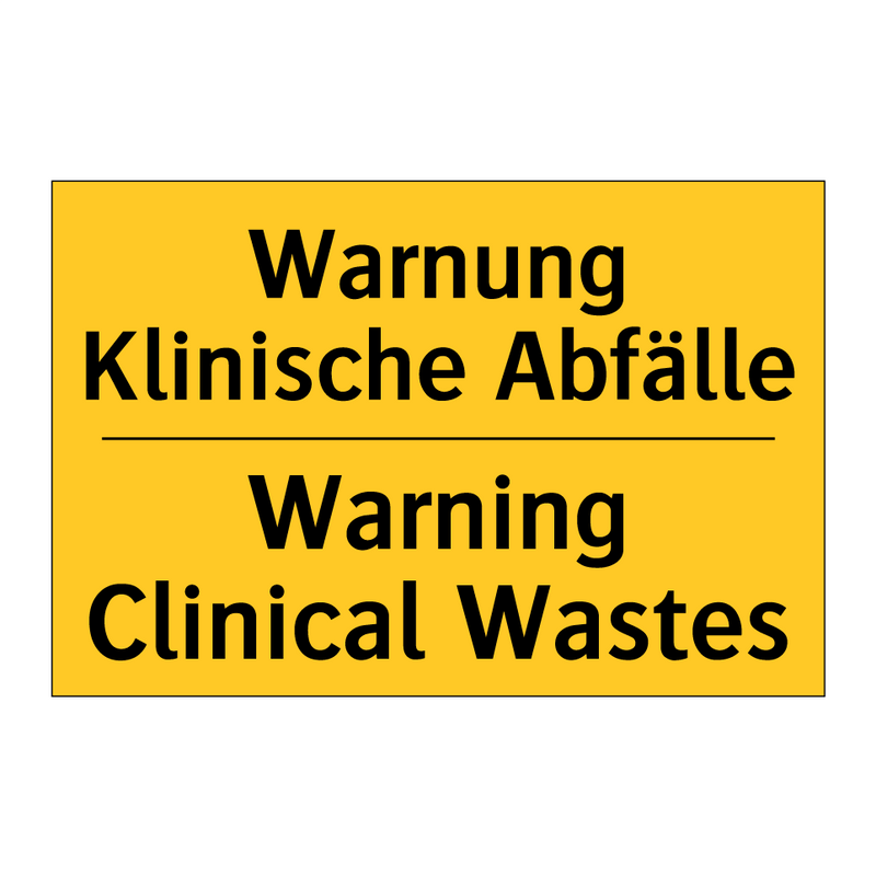Warnung Klinische Abfälle - Warning Clinical Wastes