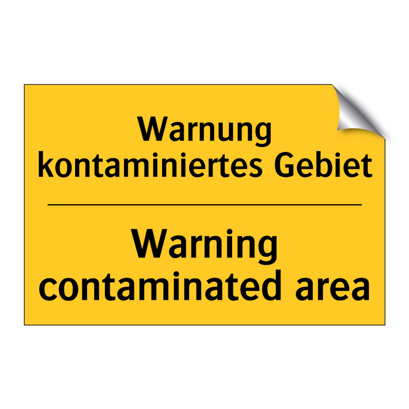 Warnung kontaminiertes Gebiet - Warning contaminated area