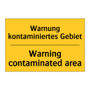 Warnung kontaminiertes Gebiet - Warning contaminated area