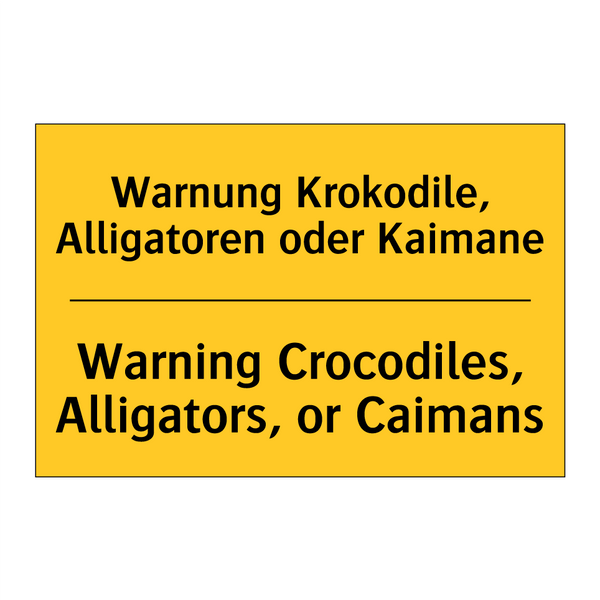 Warnung Krokodile, Alligatoren /.../ - Warning Crocodiles, Alligators, /.../