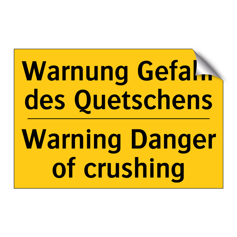 Warnung Gefahr des Quetschens - Warning Danger of crushing