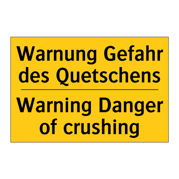 Warnung Gefahr des Quetschens - Warning Danger of crushing