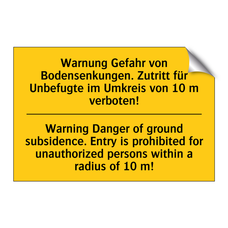 Warnung Gefahr von Bodensenkungen. /.../ - Warning Danger of ground subsidence. /.../