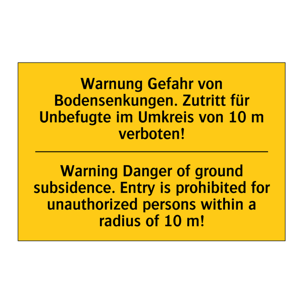 Warnung Gefahr von Bodensenkungen. /.../ - Warning Danger of ground subsidence. /.../