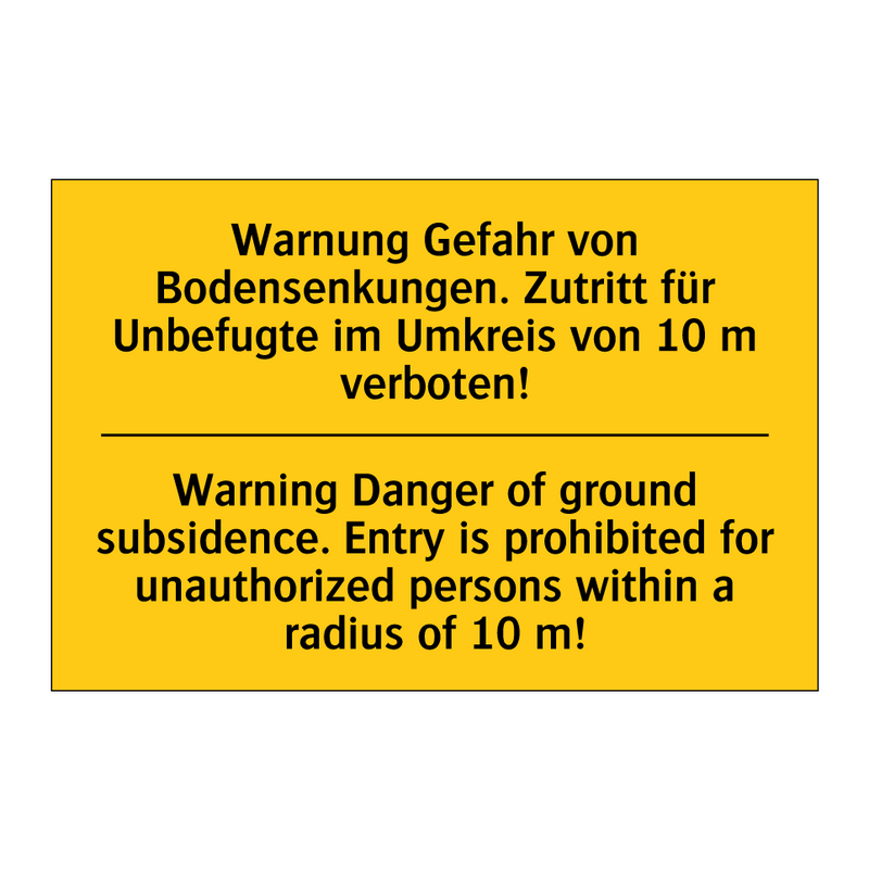 Warnung Gefahr von Bodensenkungen. /.../ - Warning Danger of ground subsidence. /.../