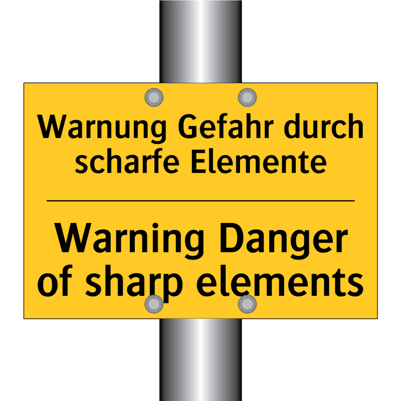 Warnung Gefahr durch scharfe Elemente/.../ - Warning Danger of sharp elements/.../