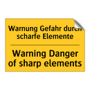 Warnung Gefahr durch scharfe Elemente/.../ - Warning Danger of sharp elements/.../