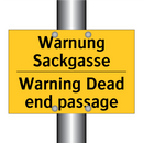 Warnung Sackgasse - Warning Dead end passage