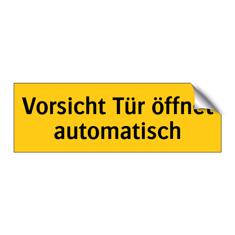 Vorsicht Tür öffnet automatisch