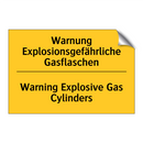 Warnung Explosionsgefährliche /.../ - Warning Explosive Gas Cylinders/.../