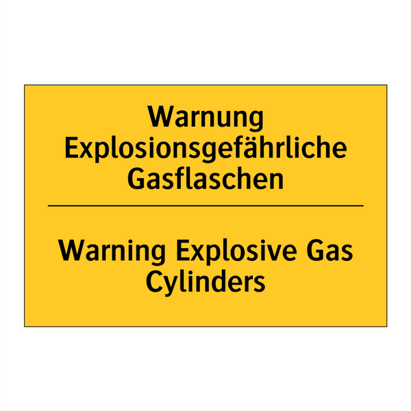 Warnung Explosionsgefährliche /.../ - Warning Explosive Gas Cylinders/.../