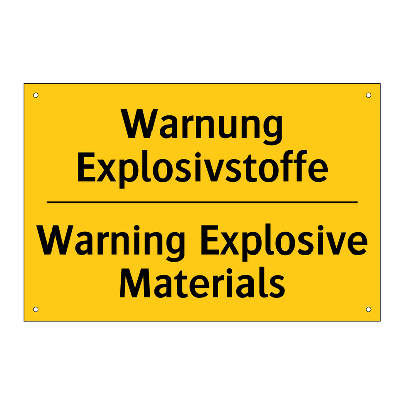 Warnung Explosivstoffe - Warning Explosive Materials