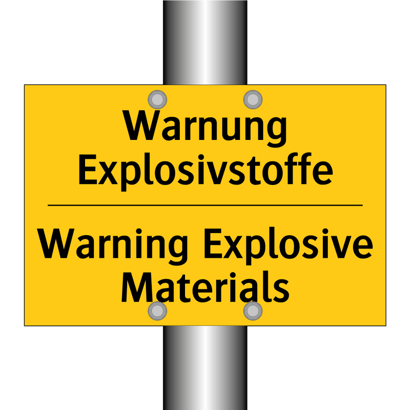 Warnung Explosivstoffe - Warning Explosive Materials