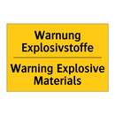 Warnung Explosivstoffe - Warning Explosive Materials