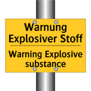 Warnung Explosiver Stoff - Warning Explosive substance