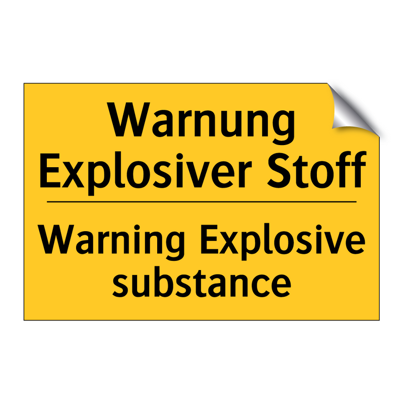 Warnung Explosiver Stoff - Warning Explosive substance
