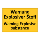 Warnung Explosiver Stoff - Warning Explosive substance