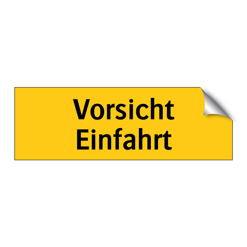Vorsicht Einfahrt