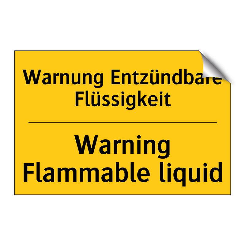 Warnung Entzündbare Flüssigkeit/.../ - Warning Flammable liquid