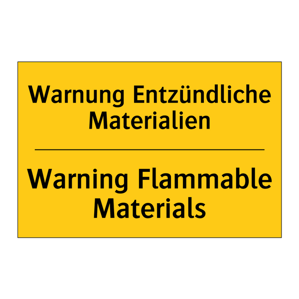 Warnung Entzündliche Materialien/.../ - Warning Flammable Materials