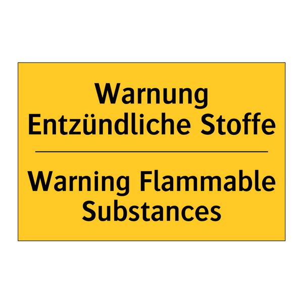 Warnung Entzündliche Stoffe - Warning Flammable Substances