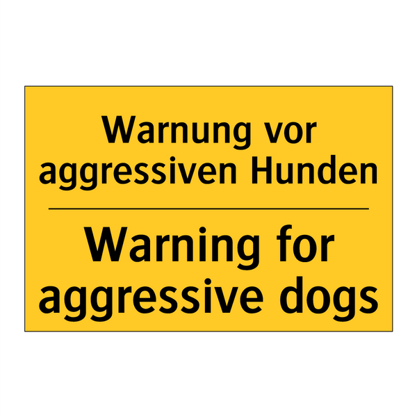 Warnung vor aggressiven Hunden - Warning for aggressive dogs