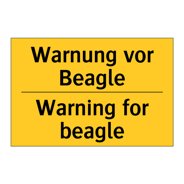 Warnung vor Beagle - Warning for beagle