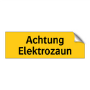 Achtung Elektrozaun