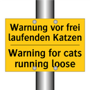Warnung vor frei laufenden Katzen/.../ - Warning for cats running loose