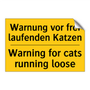 Warnung vor frei laufenden Katzen/.../ - Warning for cats running loose